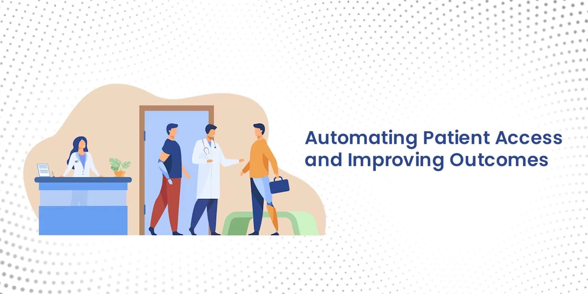 How Technology Automate Patient Access – Empowering Patients & Optimizing Revenue